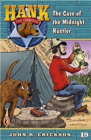 Book cover of The Case of the Midnight Rustler (Hank the Cowdog Series, #19)