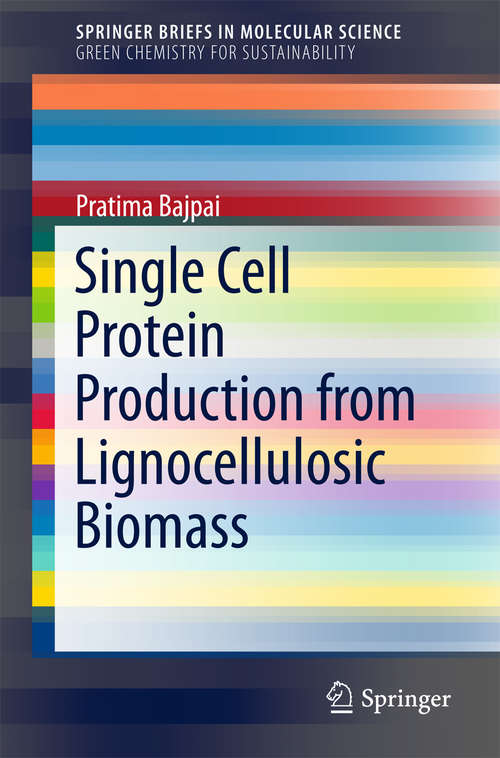 Book cover of Single Cell Protein Production from Lignocellulosic Biomass