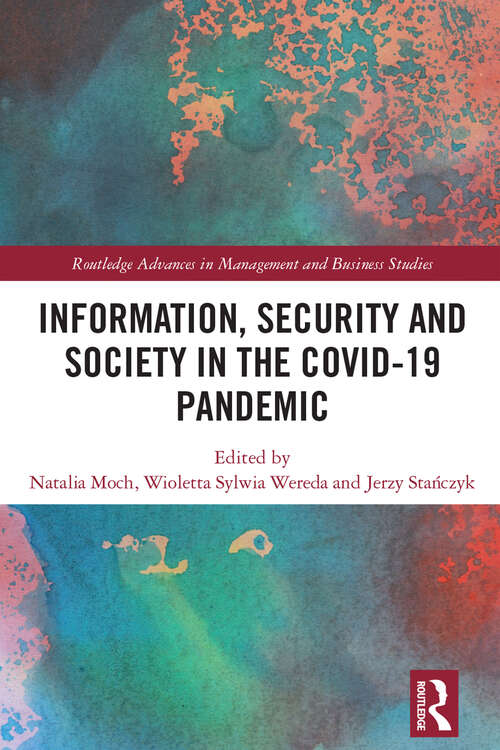 Book cover of Information, Security and Society in the COVID-19 Pandemic (Routledge Advances in Management and Business Studies)