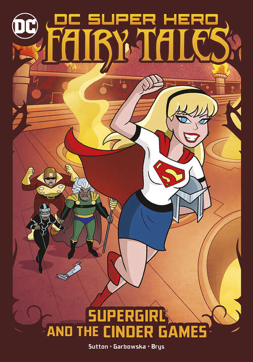 Supergirl and the Cinder Games (Dc Super Hero Fairy Tales Ser.)