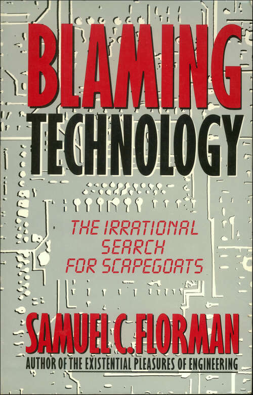 Book cover of Blaming Technology: The Irrational Search for Scapegoats