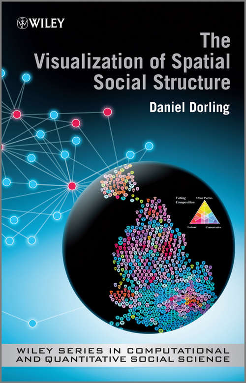 The Visualisation of Spatial Social Structure