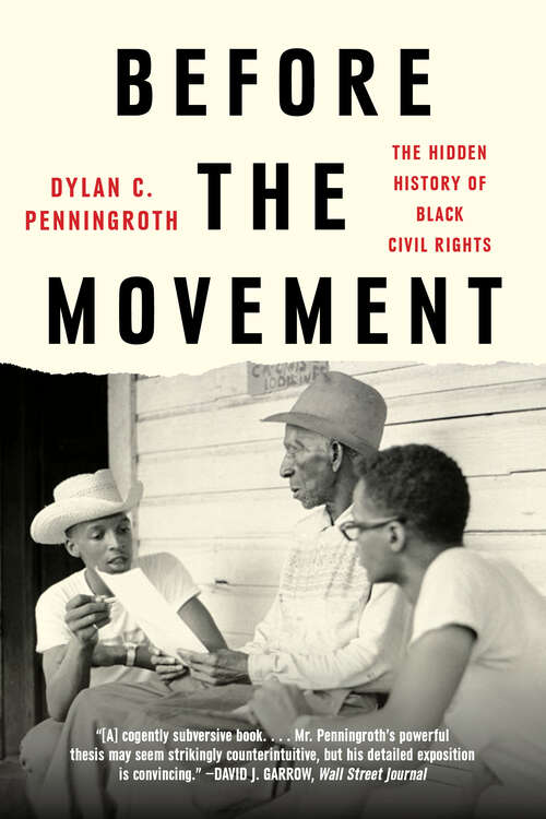 Book cover of Before the Movement: The Hidden History of Black Civil Rights