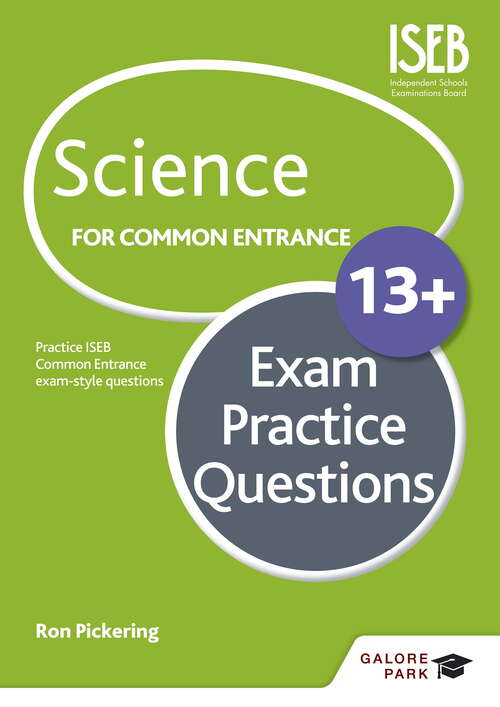 Book cover of Science for Common Entrance 13+ Exam Practice Questions