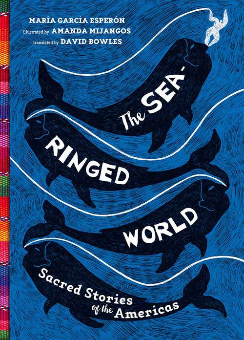 Book cover of The Sea-Ringed World: Sacred Stories of the Americas
