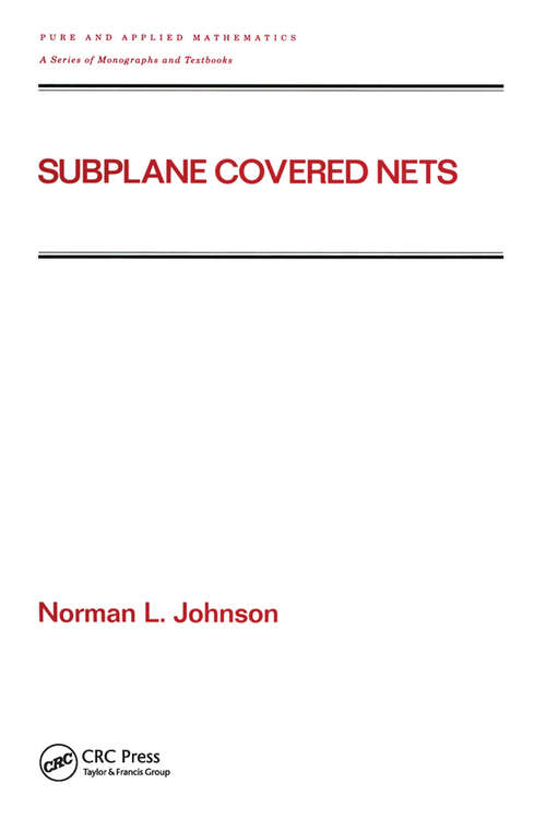 Book cover of Subplane Covered Nets (1) (Chapman & Hall/CRC Pure and Applied Mathematics)