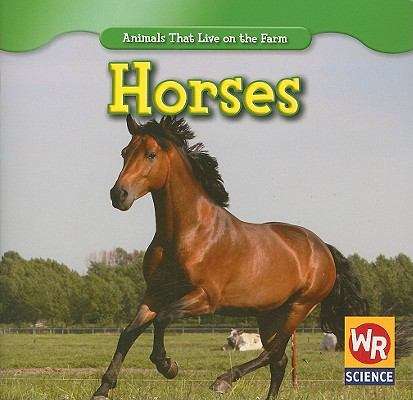 Book cover of Horses (Animals that Live on the Farm)