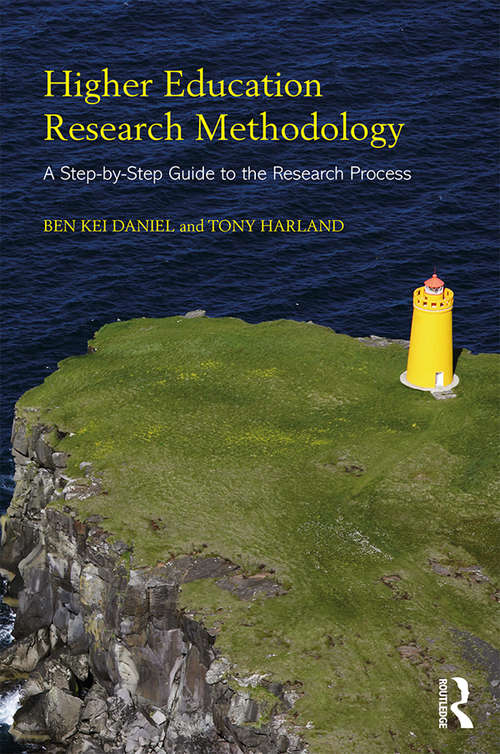 Higher Education Research Methodology: A Step-by-Step Guide to the Research Process