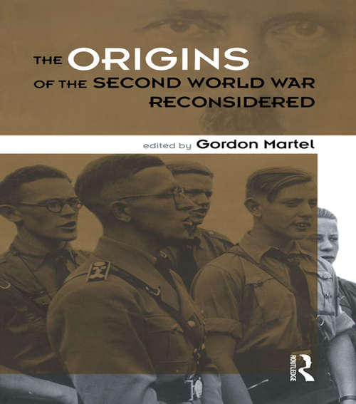 Origins of the Second World War Reconsidered