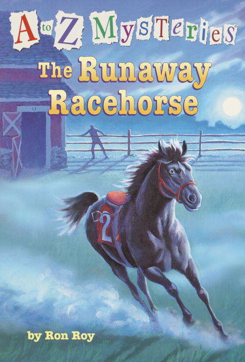 A to Z Mysteries: The Runaway Racehorse (A to Z Mysteries #18)