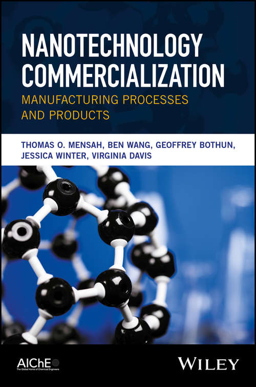 Nanotechnology Commercialization: Manufacturing Processes and Products