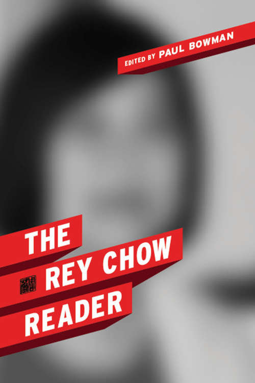 Book cover of The Rey Chow Reader