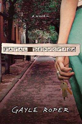 Book cover of Fatal Deduction: A Novel