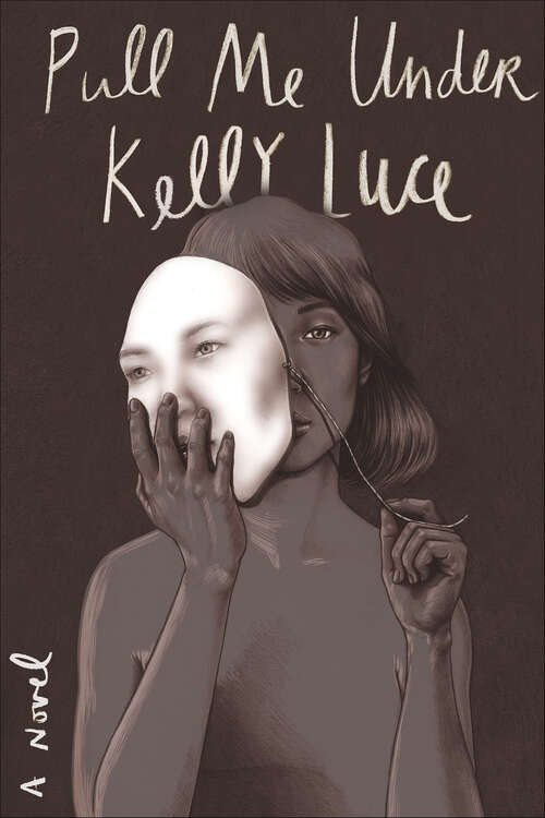Book cover of Pull Me Under: A Novel