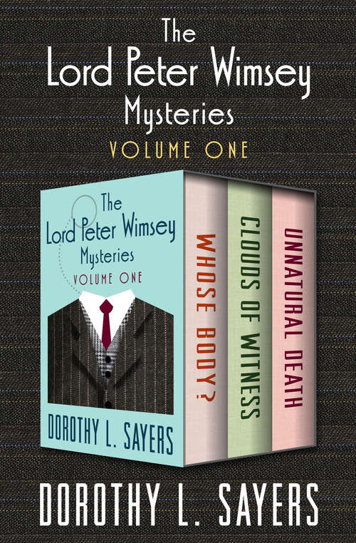 Book cover of The Lord Peter Wimsey Mysteries, Volumes One through Three