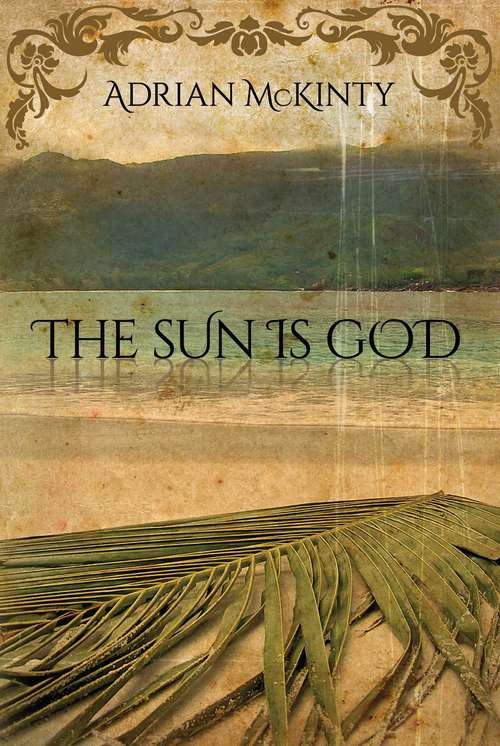 Book cover of The Sun Is God