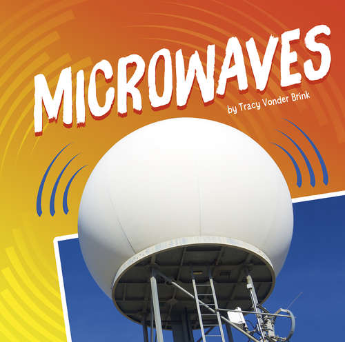 Book cover of Microwaves (Waves in Motion)