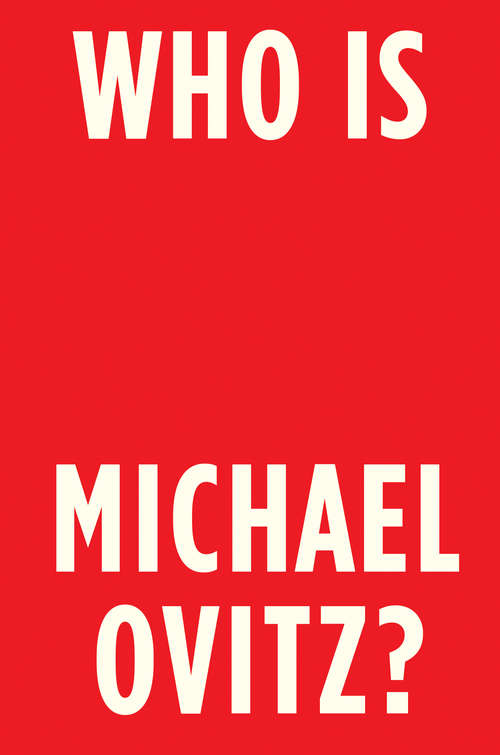 Book cover of Who Is Michael Ovitz?: A Memoir