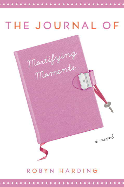 Book cover of The Journal of Mortifying Moments