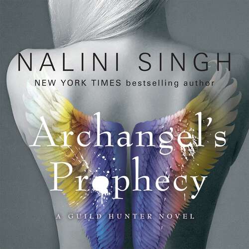 Book cover of Archangel's Prophecy: Guild Hunter Book 11 (The Guild Hunter Series)