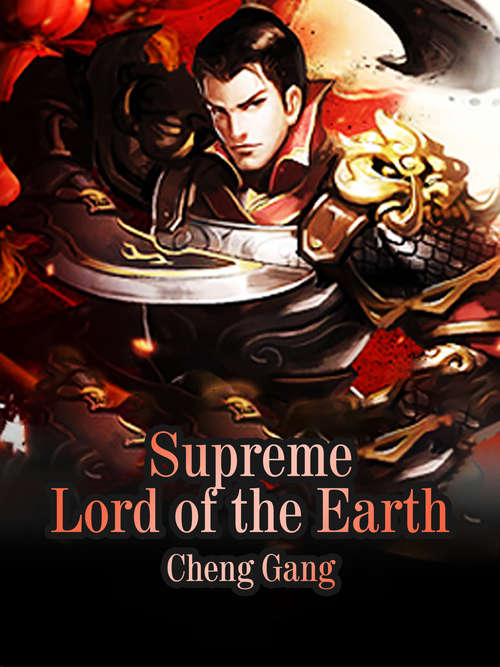 Supreme Lord of the Earth: Volume 4 (Volume 4 #4)