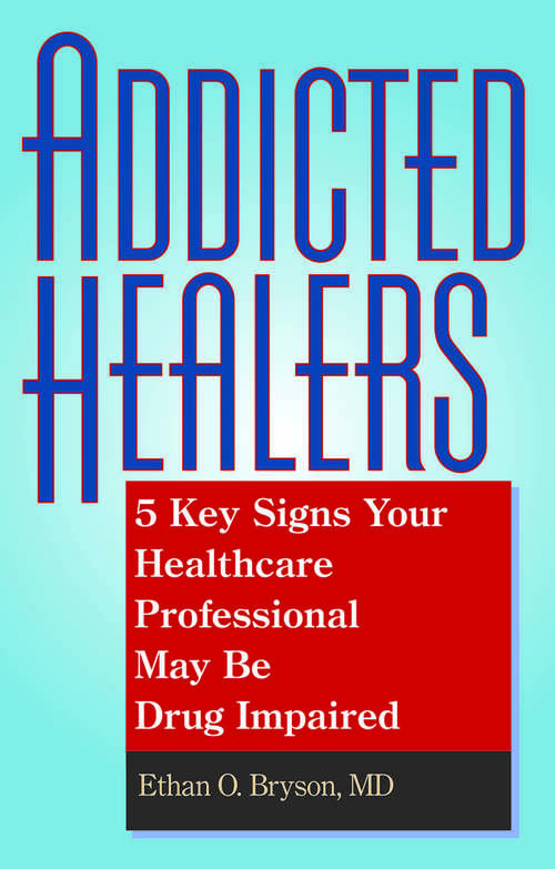 Addicted Healers