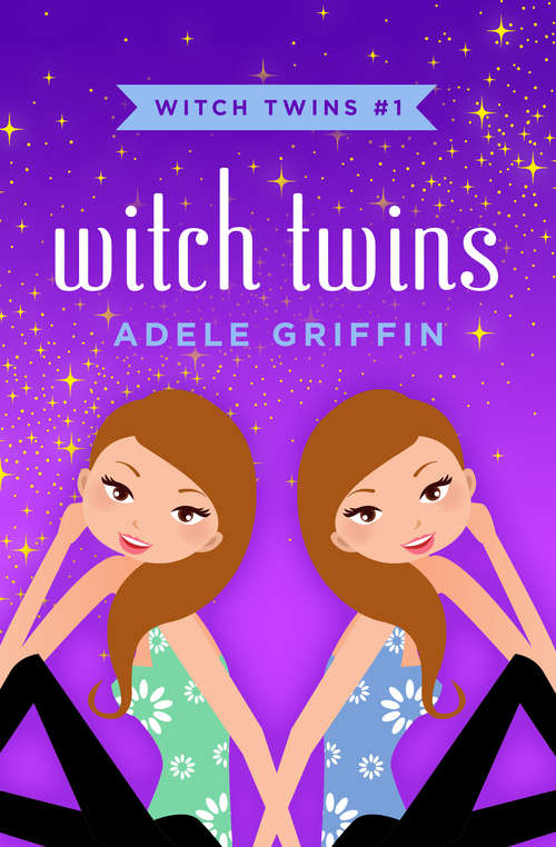Witch Twins (Witch Twins #1)