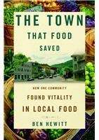 Book cover of The Town That Food Saved: How One Community Found Vitality in Local Food