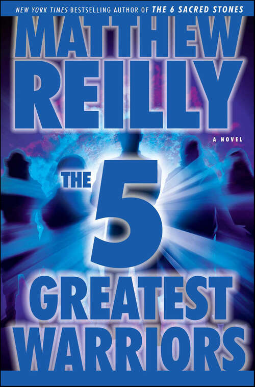 Book cover of The 5 Greatest Warriors: A Novel (Jack West Novels #3)