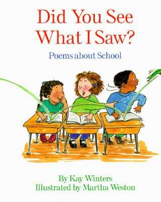 Book cover of Did You See What I Saw: Poems About School