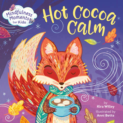 Book cover of Mindfulness Moments for Kids: Hot Cocoa Calm (Mindfulness Moments for Kids)