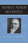 Alfred Adler Revisited