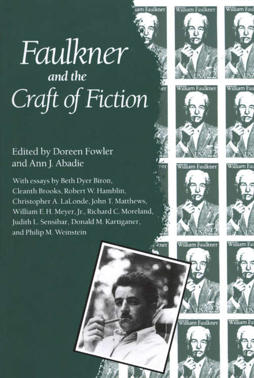 Book cover of Faulkner and the Craft of Fiction (EPUB Single) (Faulkner and Yoknapatawpha Series)