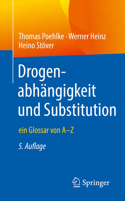 Book cover of Drogenabhängigkeit und Substitution: ein Glossar von A–Z (5. Aufl. 2020)