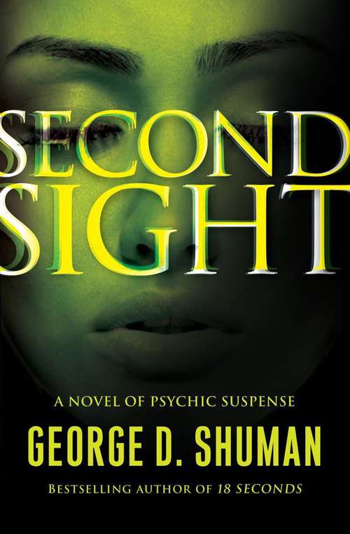 Book cover of Second Sight: A Novel of Psychic Suspense
