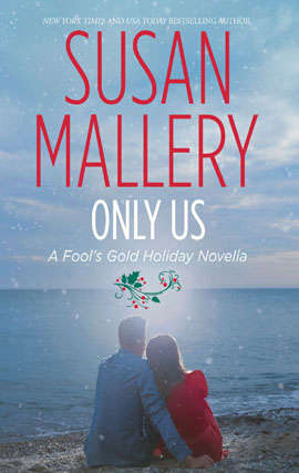 Book cover of Only Us: A Fool's Gold Holiday