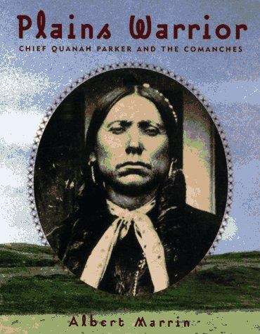 Book cover of Plains Warrior: Chief Quanah Parker and the Comanches
