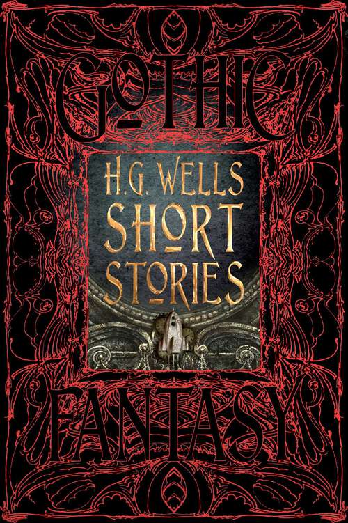 Book cover of H.G. Wells Short Stories (Gothic Fantasy)