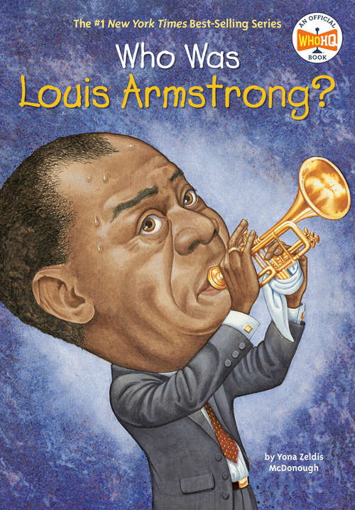 Who Was Louis Armstrong? (Who was?)