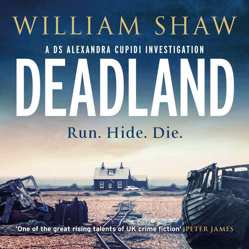 Book cover of Deadland: the second ingeniously unguessable thriller in the D S Cupidi series (DS Alexandra Cupidi #2)