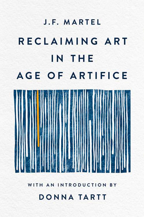 Book cover of Reclaiming Art in the Age of Artifice