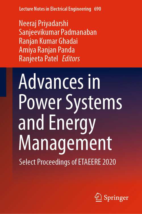Advances in Power Systems and Energy Management: Select Proceedings of ETAEERE 2020 (Lecture Notes in Electrical Engineering #690)