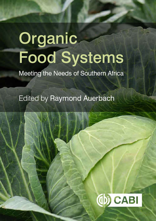 Organic Food Systems: Meeting the Needs of Southern Africa