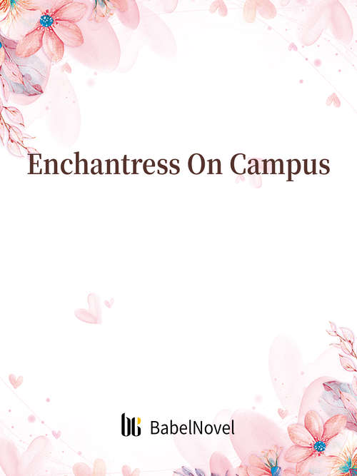 Book cover of Enchantress On Campus: Volume 1 (Volume 1 #1)