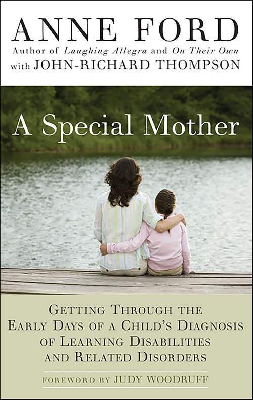 Book cover of A Special Mother: Getting Through the Early Days of a Child's Diagnosis of Learning Disabilities and Related Disorders