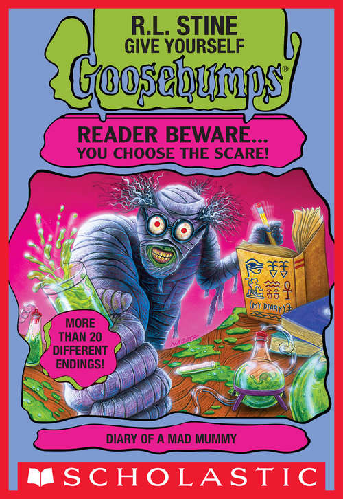 Book cover of Give Yourself Goosebumps: Diary Of A Mad Mummy