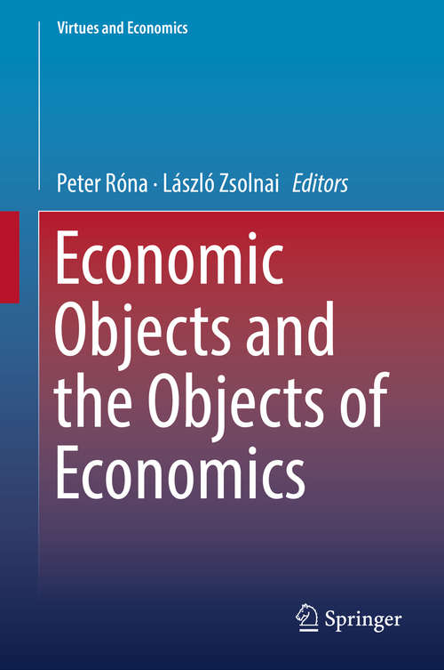 Book cover of Economic Objects and the Objects of Economics