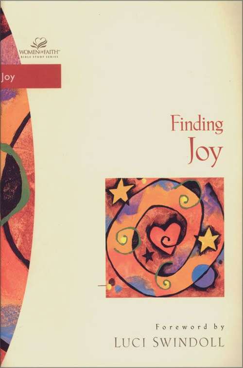 Book cover of Finding Joy (Women of Faith / Bible Study Series)