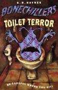 Book cover of Toilet Terror (Bone Chillers #11)