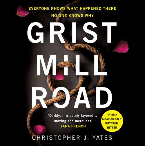 Grist Mill Road: Everyone knows what happened. No one knows why.